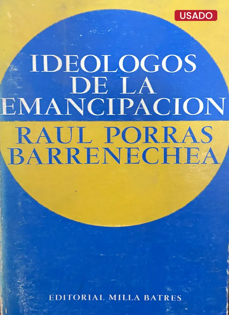 IDEOLOGOS DE LA EMANCIPACIÓN