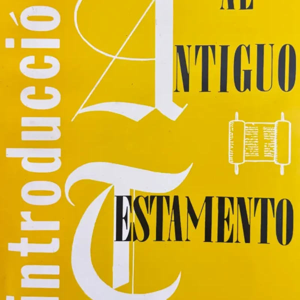 INTRODUCCIÓN AL ANTIGUO TESTAMENTO