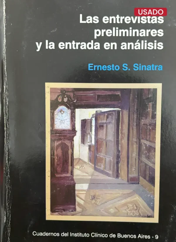 LAS ENTREVISTAS PRELIMINARES Y LA ENTRADA EN ANÁLISIS
