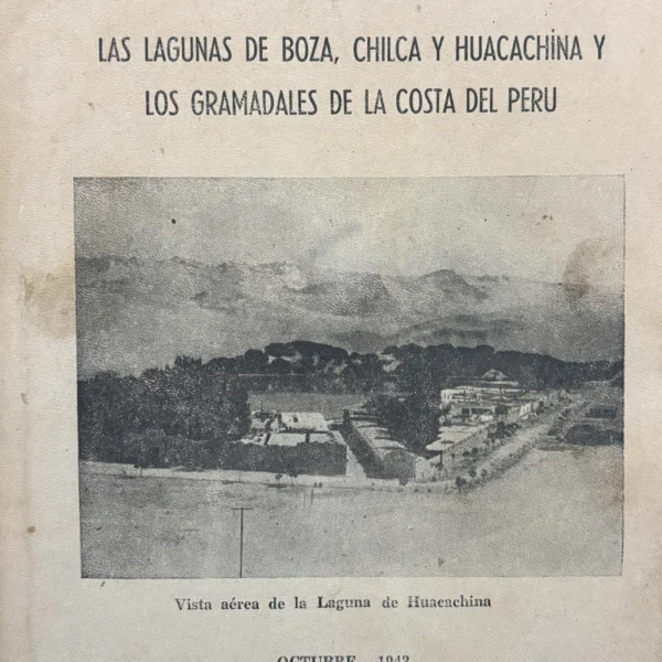 LAS LAGUNAS DE BOZA, CHILCA Y HUACACHINA Y LOS GRAMADALES DE LA COSTA DEL PERÚ