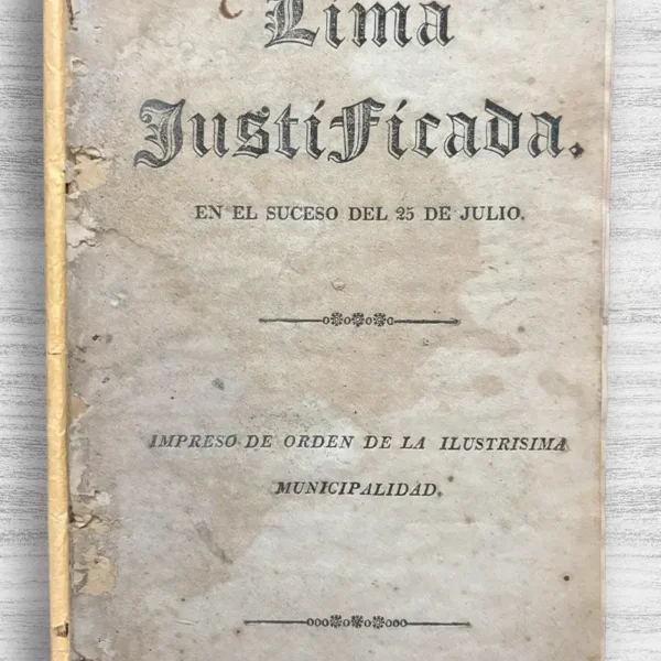 LIMA JUSTIFICADA EN EL SUCESO DEL 25 DE JULIO