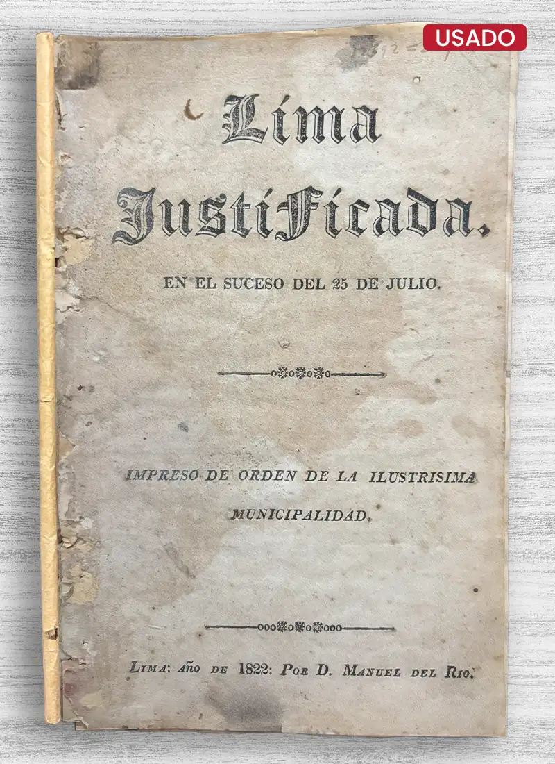 LIMA JUSTIFICADA EN EL SUCESO DEL 25 DE JULIO