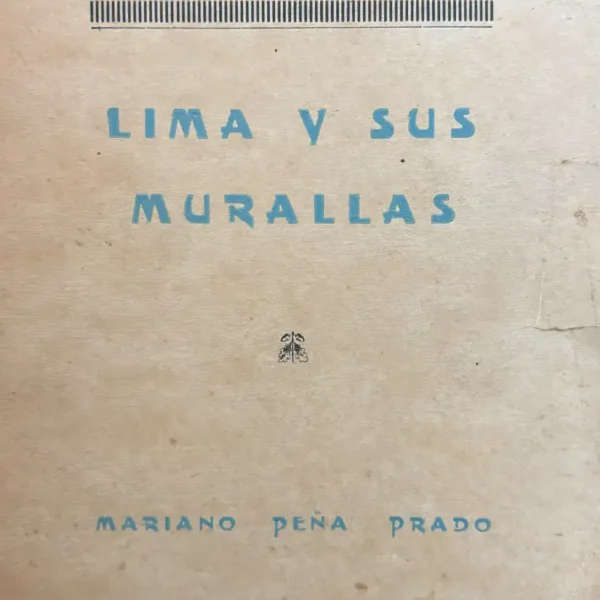 LIMA Y SUS MURALLAS