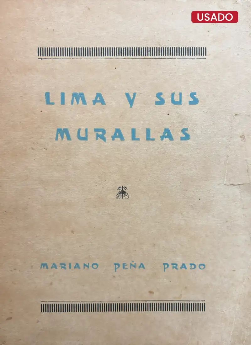 LIMA Y SUS MURALLAS