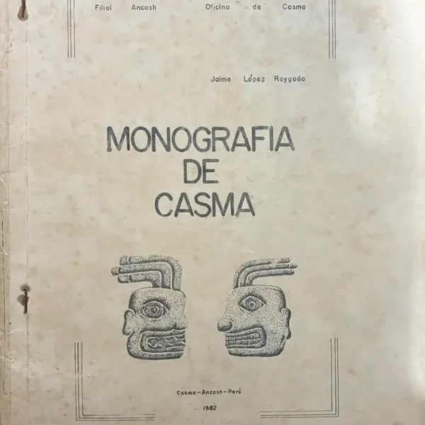 MONOGRAFÍA DE CASMA