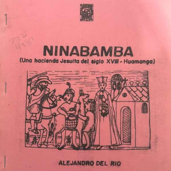 NIBAMBA UNA HACIENDA JESUITA DEL SIGLO XVIII – HUAMANGA