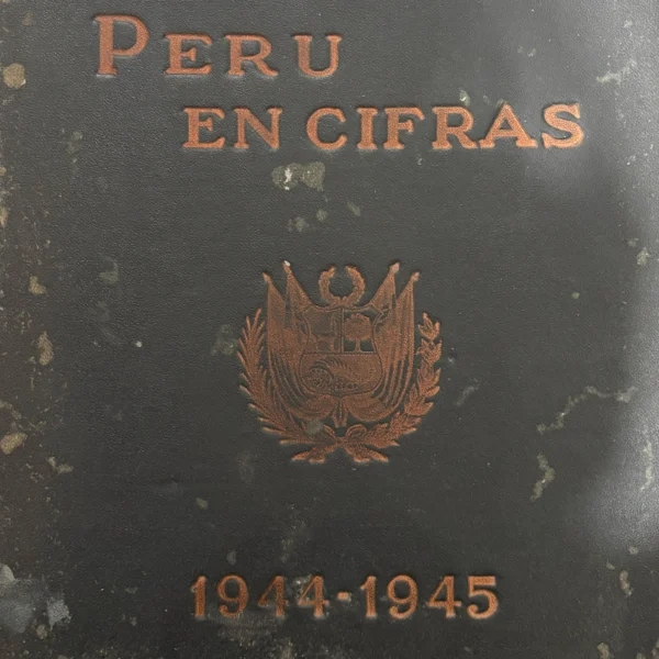 PERÚ EN CIFRAS (1944 – 1945)