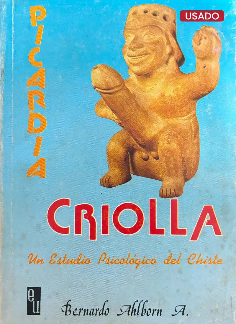 PICARDÍA CRIOLLA, UN ESTUDIO PSICOLÓGICO DEL CHISTE
