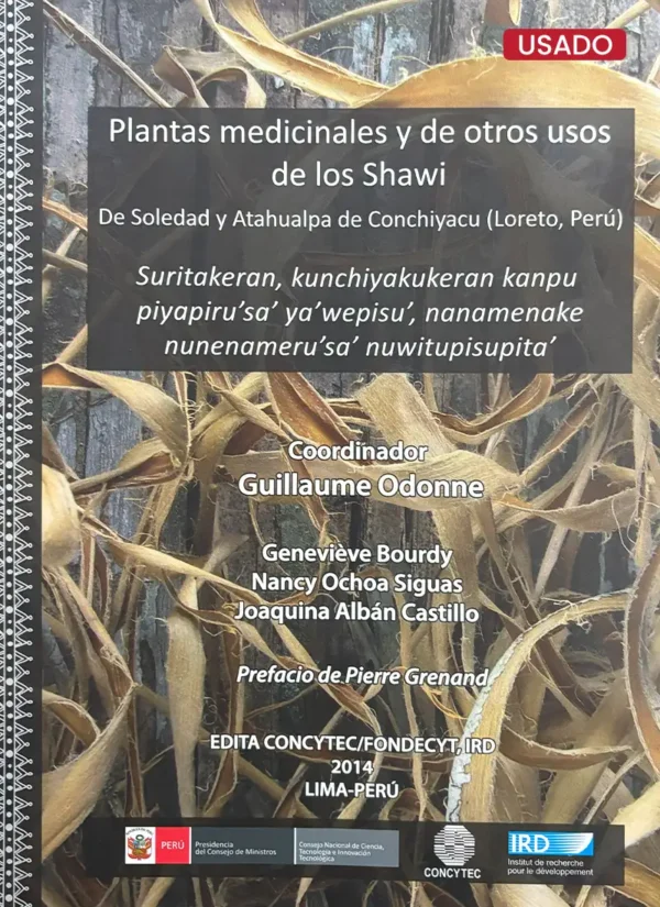 PLANTAS MEDICINALES Y DE OTROS USOS DE LOS SHAWI. DE SOLEDAD Y ATAHUALPA DE COPCHIYACU