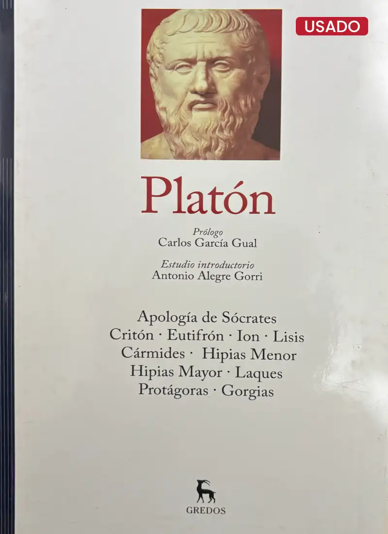 PLATÓN (APOLOGÍA DE SÓCRATES, CRITÓN, EUTIFRÓN, ION, LISIS, CÁRMIDES, HIPIAS MENOR, HIPIAS MAYOR, LAQUES, PROTÁGORAS, GEORGIAS)