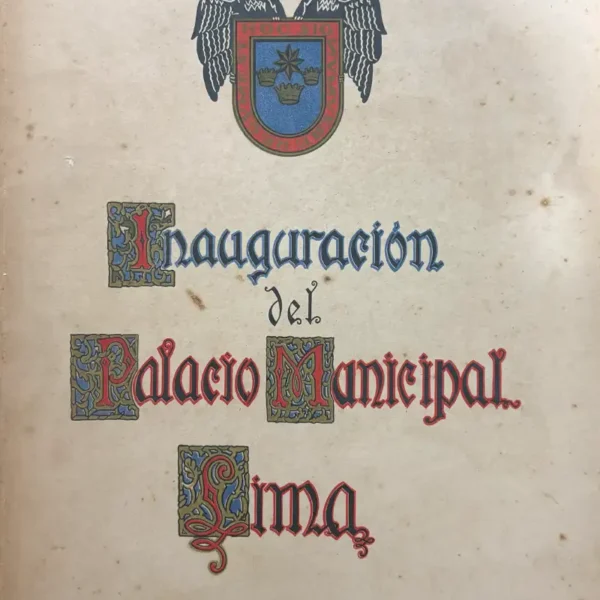 PROGRAMA DE INAUGURACIÓN DEL PALACIO MUNICIPAL DE LIMA