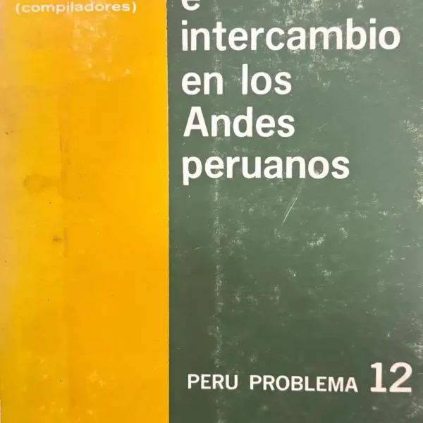 RECIPROCIDAD E INTERCAMBIO EN LOS ANDES PERUANOS