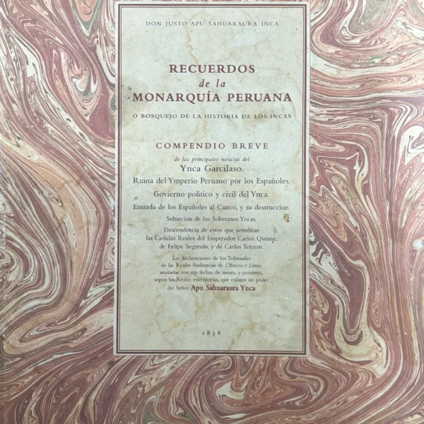 RECUERDOS DE LA MONARQUÍA PERUANA O BOSQUEJO DE LA HISTORIA DE LOS INCAS