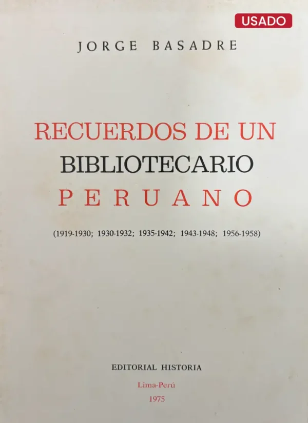 RECUERDOS DE UN BIBLIOTECARIO PERUANO