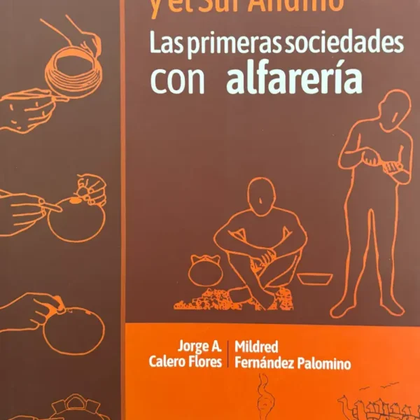 SICUANI Y EL SUR ANDINO. LAS PRIMERAS SOCIEDADES CON ALFARERÍA