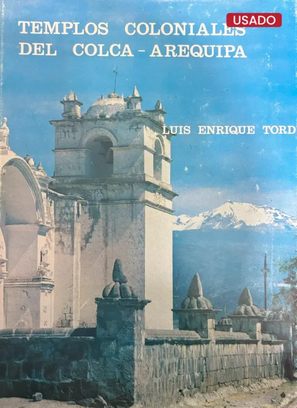 TEMPLOS COLONIALES DEL COLCA AREQUIPA