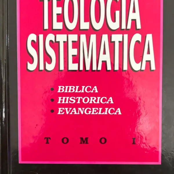 TEOLOGÍA SISTEMATICA (TOMO I)