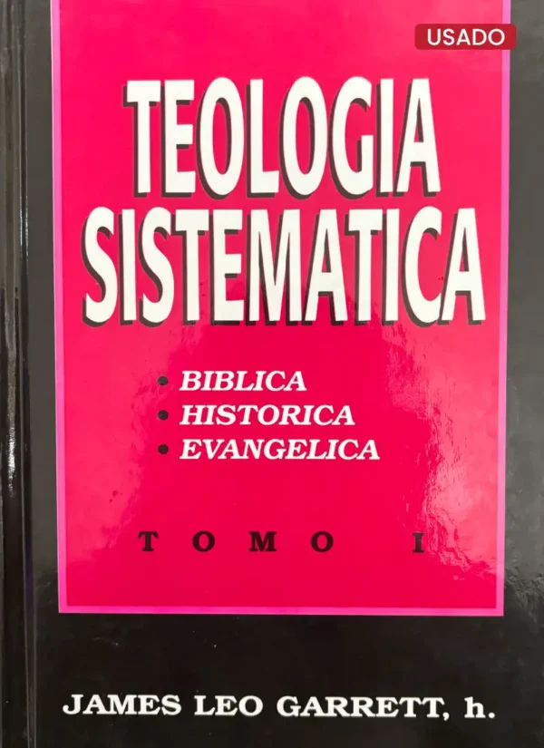 TEOLOGÍA SISTEMATICA (TOMO I)