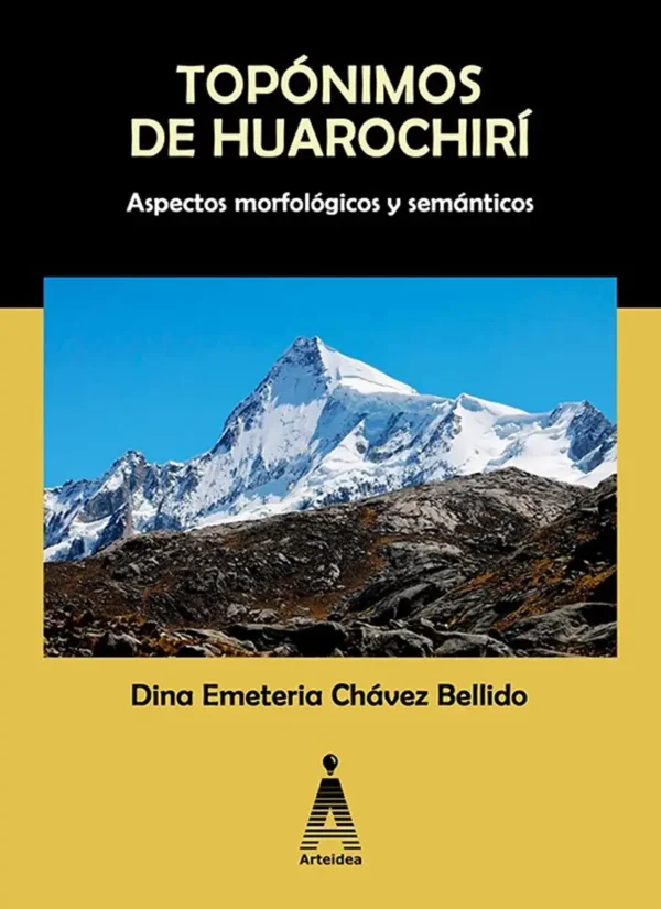 TOPÓNIMOS DE HUAROCHIRÍ. ASPECTOS MORFOLÓGICOS Y SEMÁNTICOS