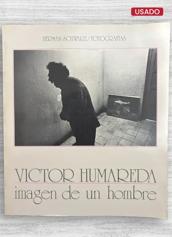 VICTOR HUMAREDA: IMAGEN DE UN HOMBRE