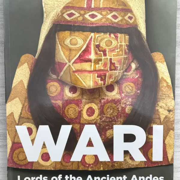 WARI: LORDS OF THE ANCIENT ANDES