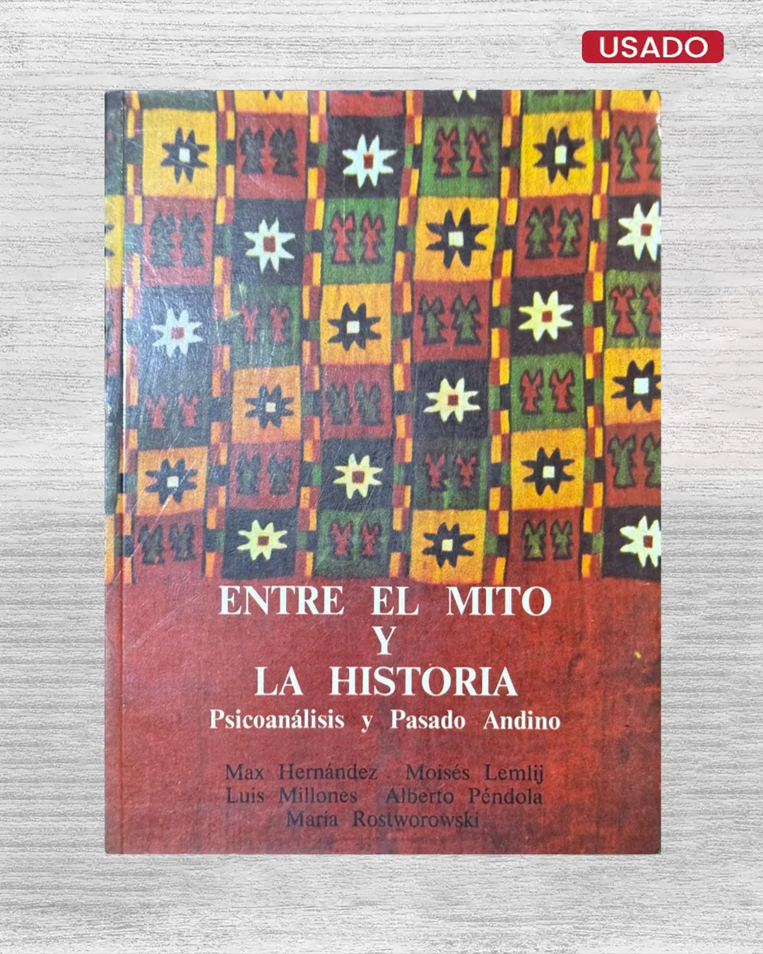 ENTRE EL MITO Y LA HISTORIA: PSICOANÁLISIS Y PASADO ANDINO