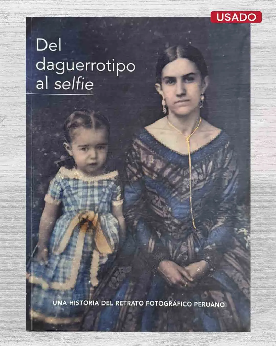 DEL DAGUERROTIPO AL SELFIE