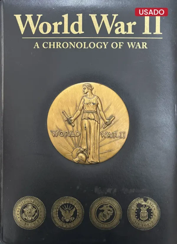 WORLD WAR II: A CHRONOLOGY OF WAR
