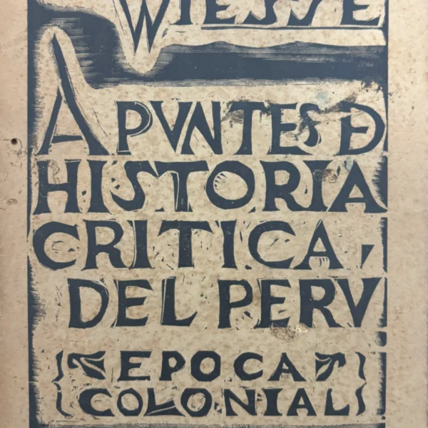APUNTES DE HISTORIA CRÍTICA DEL PERÚ
