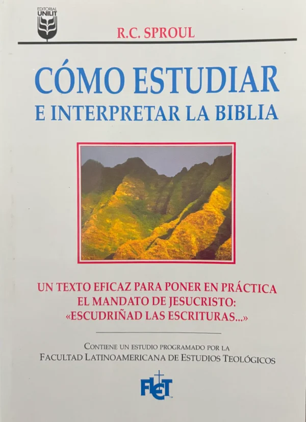 CÓMO ESTUDIAR E INTERPRETAR LA BIBLIA