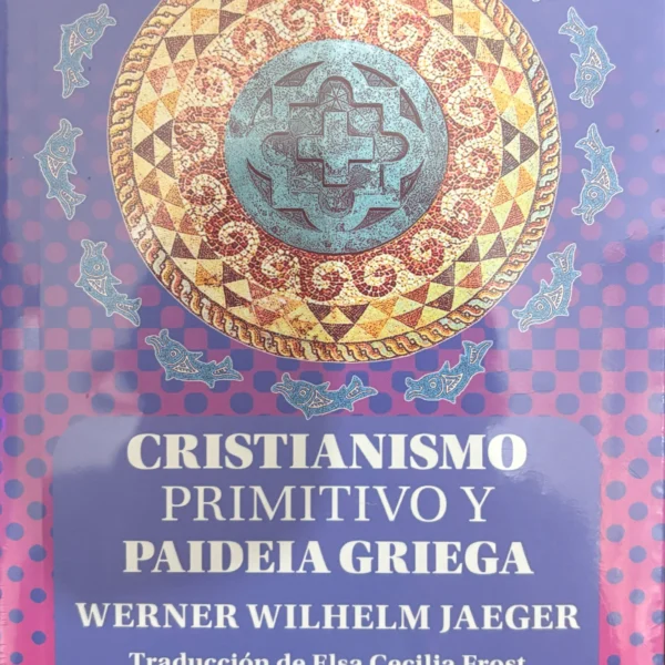 CRISTIANISMO PRIMITIVO Y PAIDEIA GRIEGA
