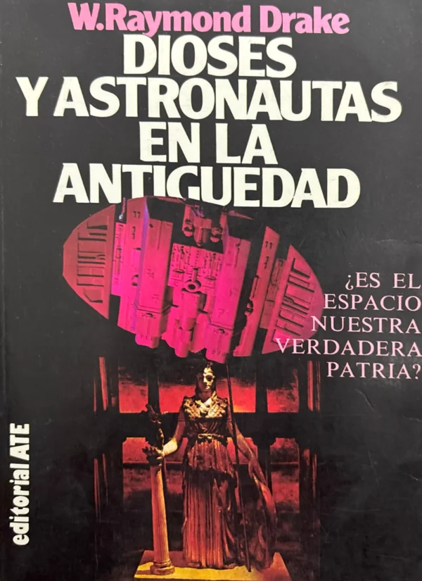 DIOSES Y ASTRONAUTAS EN LA ANTIGUEDAD