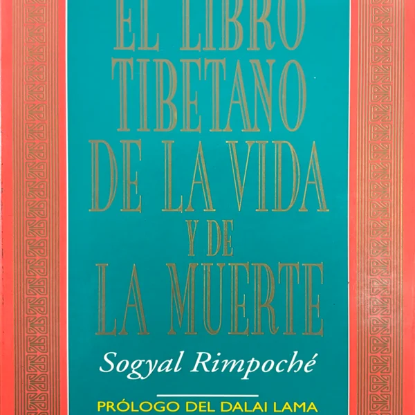 EL LIBRO TIBETANO DE LA VIDA Y DE LA MUERTE