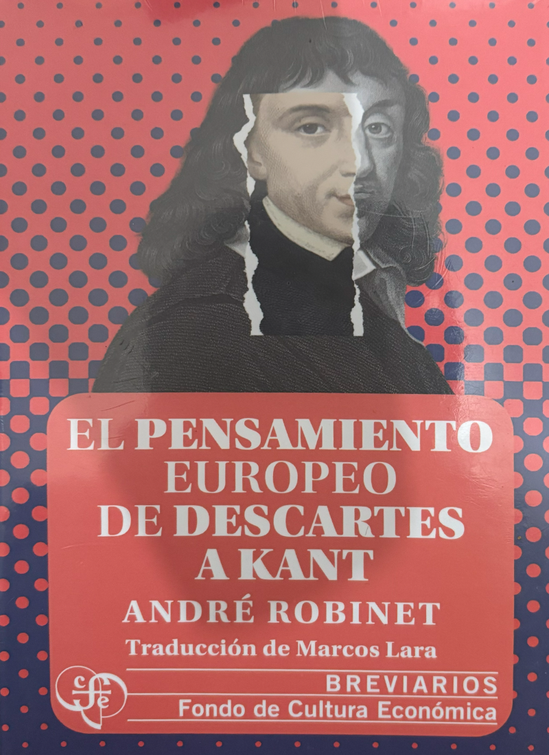 EL PENSAMIENTO EUROPEO DE DESCARTES A KANT