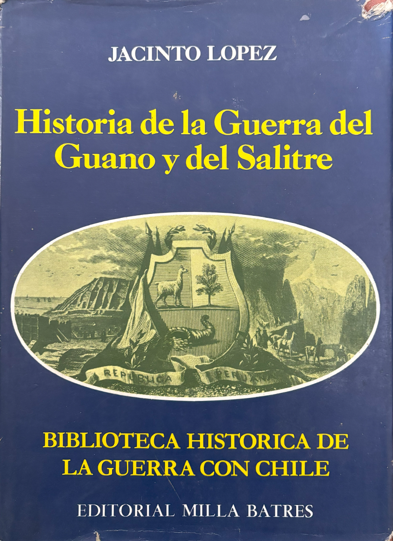 HISTORIA DE LA GUERRA DEL GUANO Y DEL SALITRE (2 TOMOS)