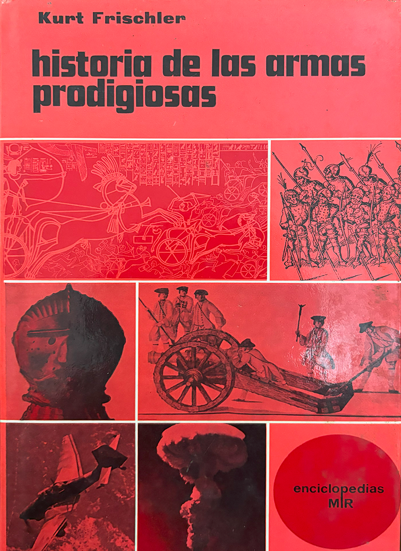 HISTORIA DE LAS ARMAS PRODIGIOSAS