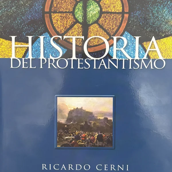 HISTORIA DEL PROTESTANTISMO
