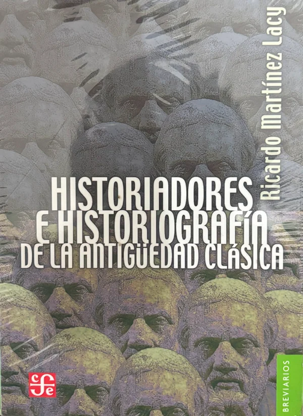 HISTORIADORES E HISTORIOGRAFÍA DE LA ANTIGÜEDAD CLÁSICA