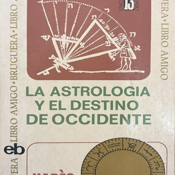 LA ASTROLOGÍA Y EL DESTINO DE OCCIDENTE