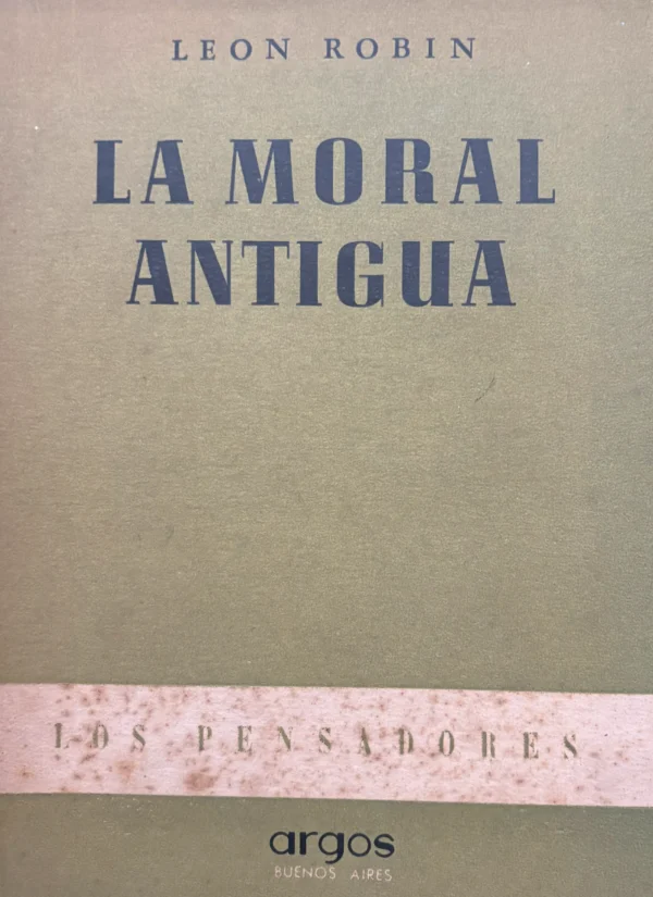 LA MORAL ANTIGUA