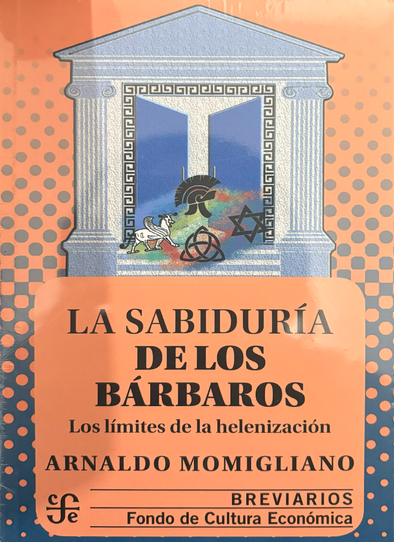 LA SABIDURÍA DE LOS BÁRBAROS: LOS LÍMITES DE LA HELENIZACIÓN