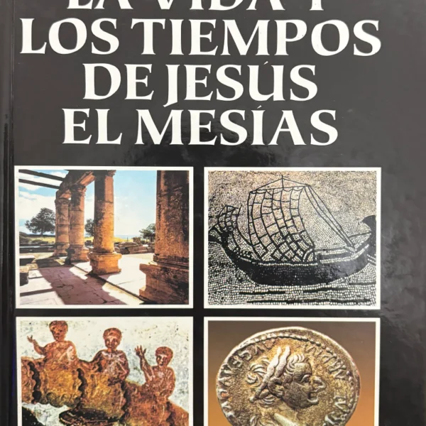 LA VIDA Y LOS TIEMPOS DE JESÚS EL MESÍAS (2 TOMOS)