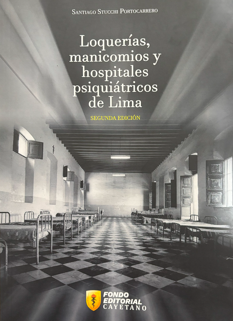 LOQUERÍAS, MANICOMIOS Y HOSPITALES PSIQUIÁTRICOS DE LIMA