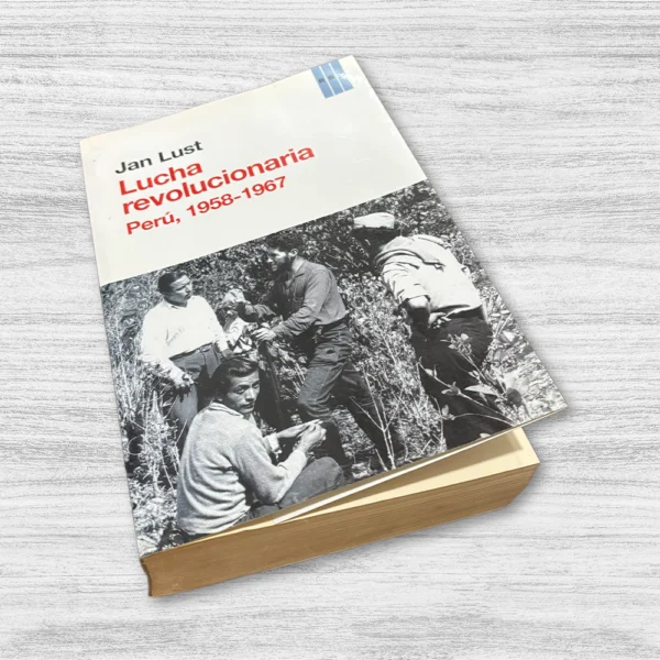 LUCHA REVOLUCIONARIA: PERÚ, 1958-1967 - Imagen 4