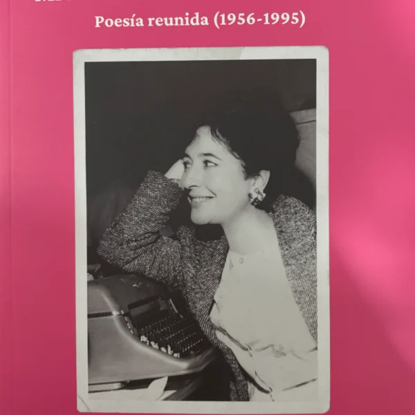 MI NOMBRE NO ES UNA CASUALIDAD. POESÍA REUNIDA (1956-1995)
