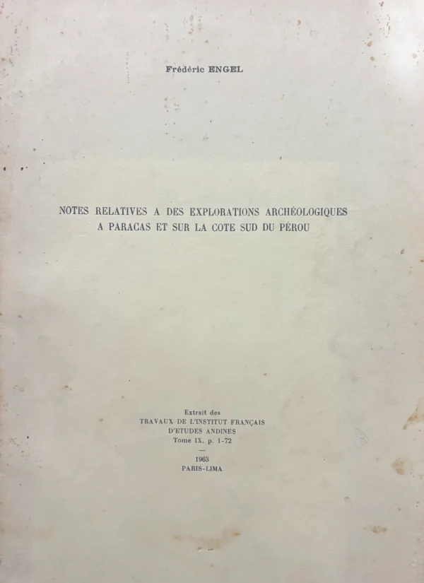 NOTES RELATIVES A DES EXPLORATIONS ARCHÉOLOGIQUES A PARACAS ET SUR LA COTE SUD DU PÉROU