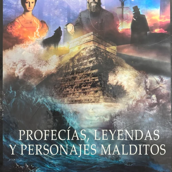 PROFECÍAS, LEYENDAS Y PERSONAJES MALDITOS