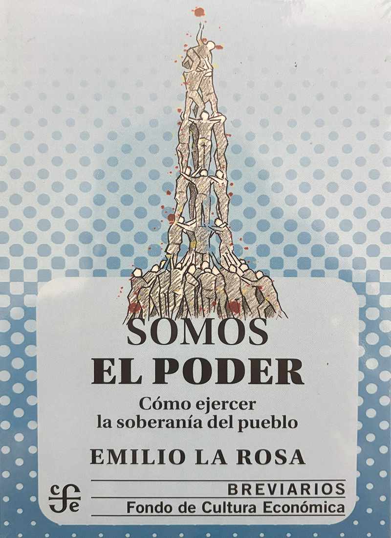 SOMOS EL PODER: COMO EJERCER LA SOBERANIA DEL PUEBLO
