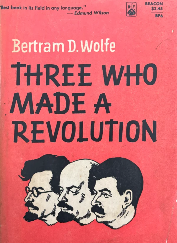 THREE WHO MADE A REVOLUTION