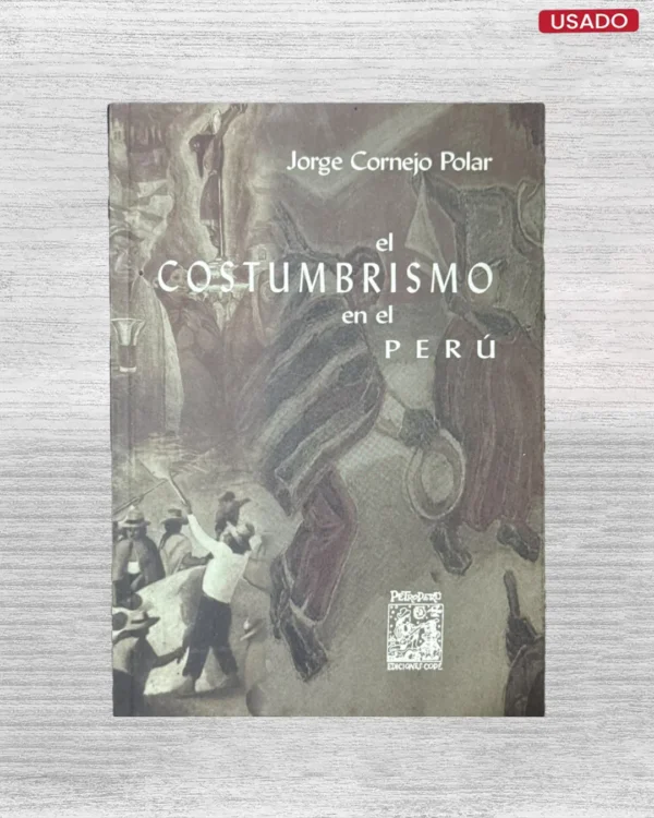 EL COSTUMBRISMO EN EL PERÚ